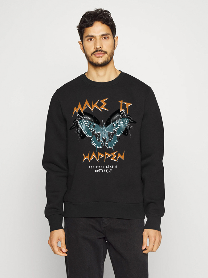 Unisex Round Neck Casual Make It Happen Printed Long Sleeve Sweatshirt