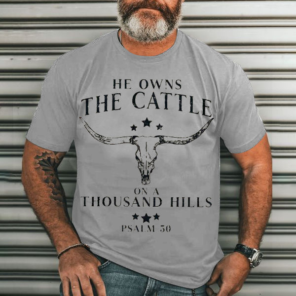He Owns the Cattle on a Thousand Hills Men's Casual Printed T-Shirt