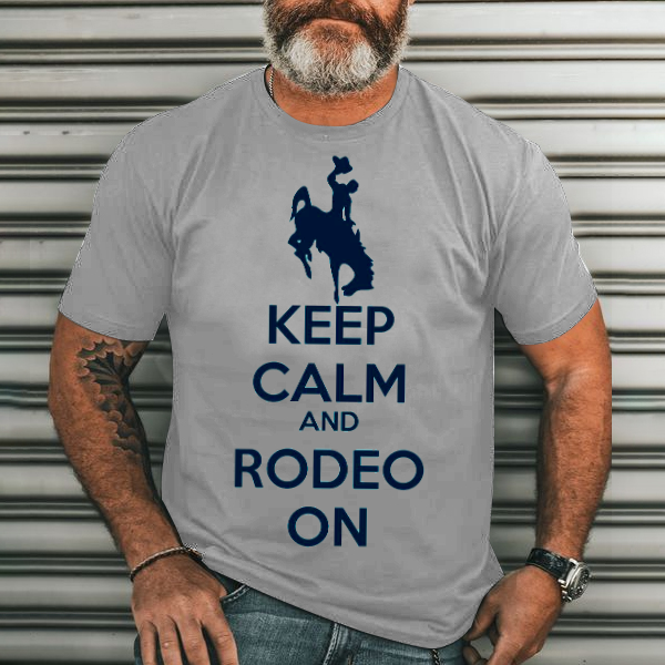 Keep Calm and Rodeo on Men's Casual Printed T-Shirt
