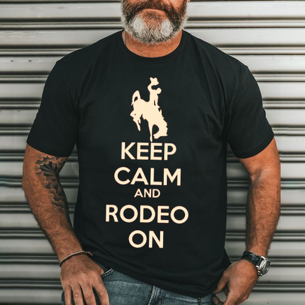 Keep Calm and Rodeo on Men's Casual Printed T-Shirt