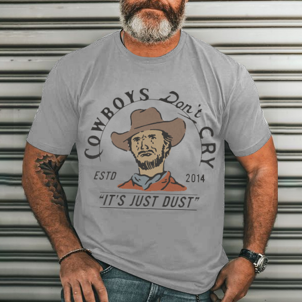 Cowboys Don't Cry Men's Casual Printed T-Shirt