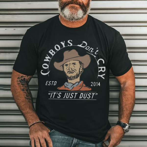 Cowboys Don't Cry Men's Casual Printed T-Shirt