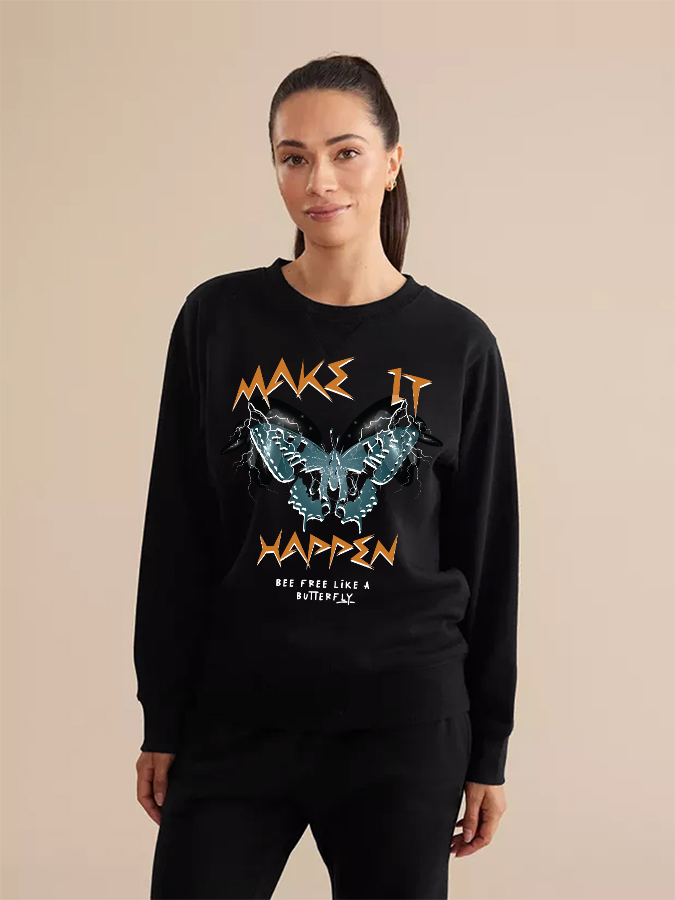 Unisex Round Neck Casual Make It Happen Printed Long Sleeve Sweatshirt