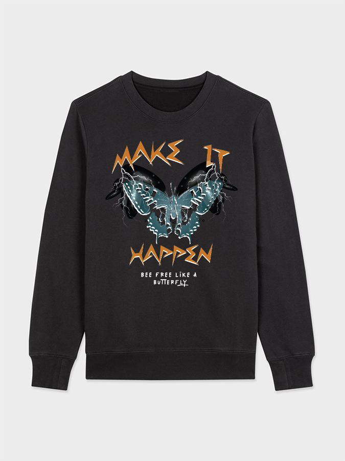 Unisex Round Neck Casual Make It Happen Printed Long Sleeve Sweatshirt