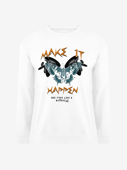 Unisex Round Neck Casual Make It Happen Printed Long Sleeve Sweatshirt