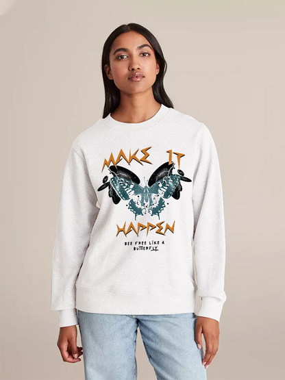 Unisex Round Neck Casual Make It Happen Printed Long Sleeve Sweatshirt