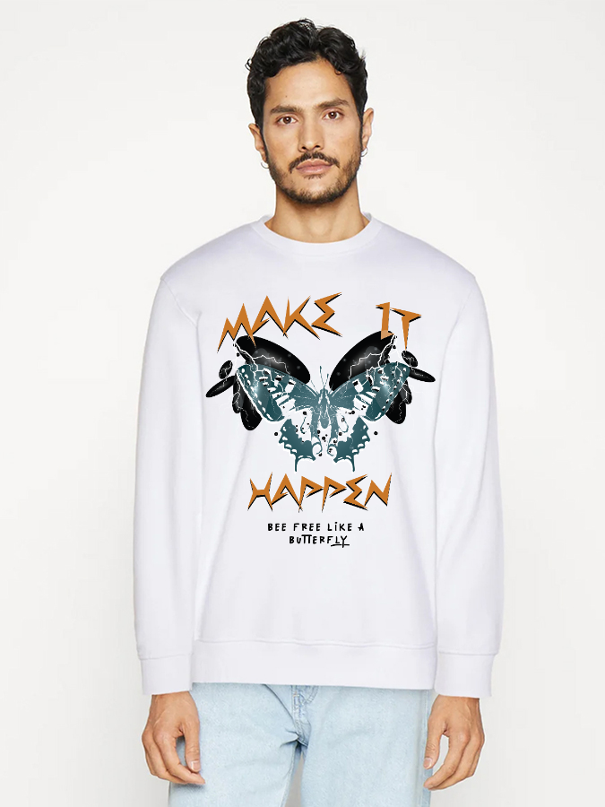 Unisex Round Neck Casual Make It Happen Printed Long Sleeve Sweatshirt