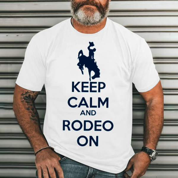 Keep Calm and Rodeo on Men's Casual Printed T-Shirt